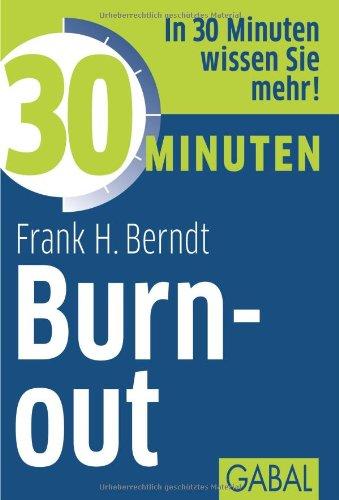 30 Minuten Burn-out