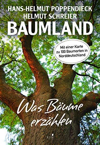 Baumland – Was Bäume erzählen. Auf Entdeckungsreise in Norddeutschland: Mit über 100 Orten zum Entdecken. Fotografien von Christian Kaiser u. a.