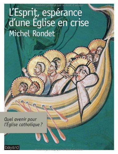 L'Esprit, espérance d'une Eglise en crise