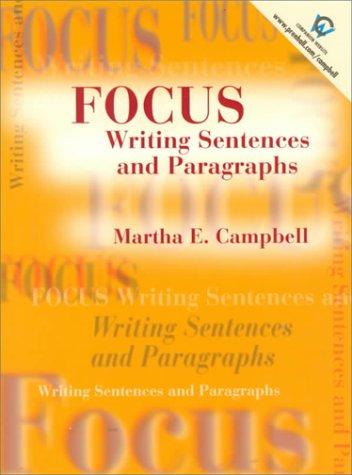 Focus: Writing Sentences and Paragraphs