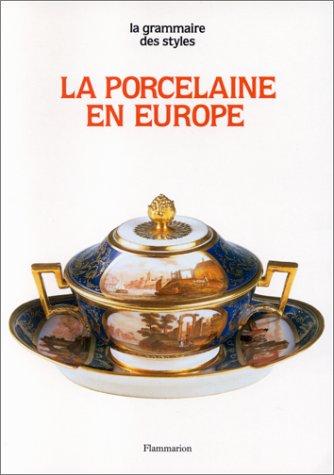 La Porcelaine en Europe