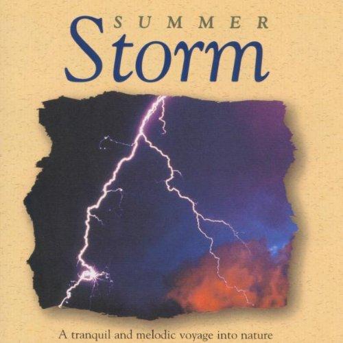 Summer Storm (Sommergewitter - Musik zum Entspannen und Wohlfühlen)