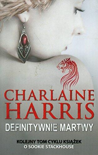 Definitywnie martwy Tom 6 (SOOKIE STACKHOUSE)