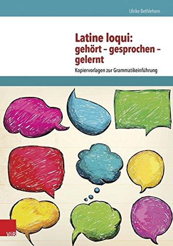 Latine loqui: gehört - gesprochen - gelernt: Kopiervorlagen zur Grammatikeinführung (Correspondance De Fenelon)