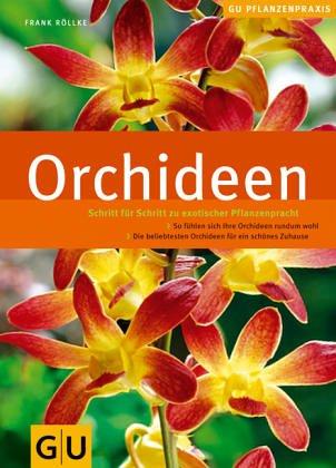 Orchideen. Schritt für Schritt zu exotischer Pflanzenpracht