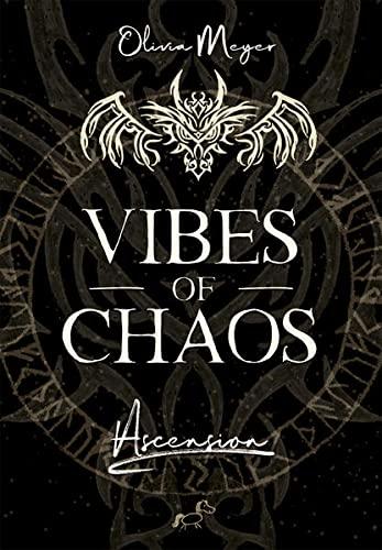 Vibes of Chaos: Ascension (Vibes of Chaos Band 1)