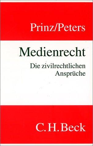 Medienrecht: Die zivilrechtlichen Ansprüche, Rechtsstand: 1. April 1999