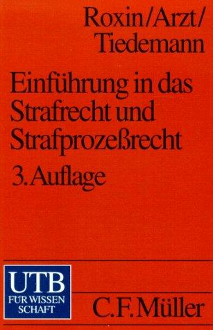 Einführung in das Strafrecht und Strafprozeßrecht.