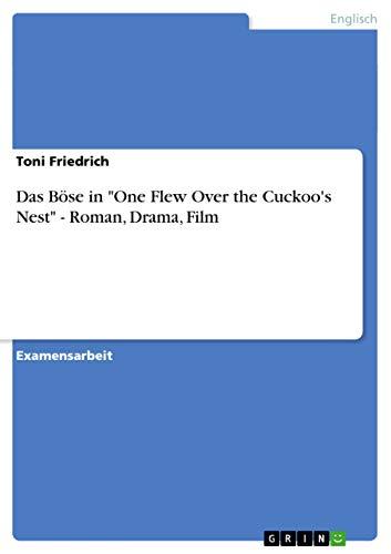 Das Böse in "One Flew Over the Cuckoo's Nest" - Roman, Drama, Film