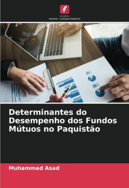 Determinantes do Desempenho dos Fundos Mútuos no Paquistão