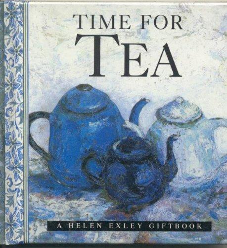 Time for Tea (Helen Exley Giftbook)