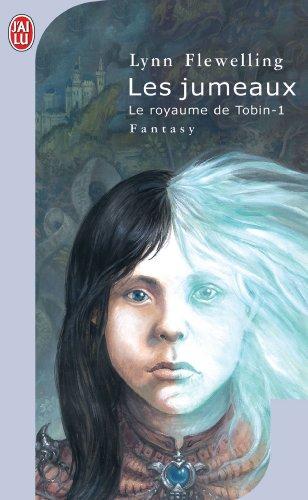 Le royaume de Tobin. Vol. 1. Les jumeaux