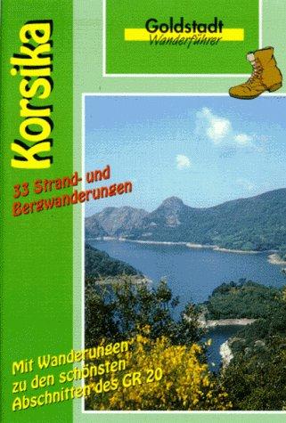 Korsika. Goldstadt-Wanderführer