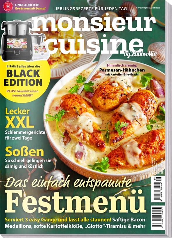 Monsieur Cuisine by ZauberMix 06/23 : Rezepte für Monsieur Cuisine - Weihnachten - Festmenü - Soßen - Gewinnspiel - Schlemmergerichte