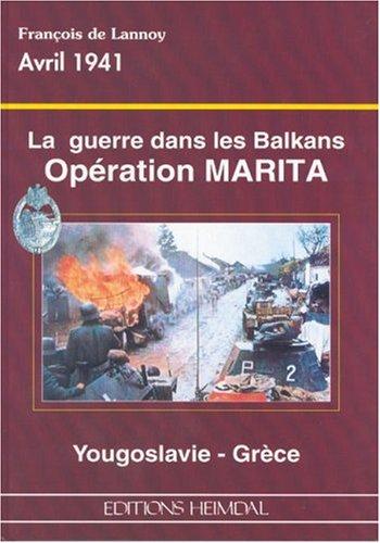 La guerre dans les Balkans, opération Marita : avril 1941, Yougoslavie-Grèce