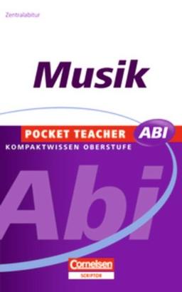 Pocket Teacher Abi - Sekundarstufe II: Musik