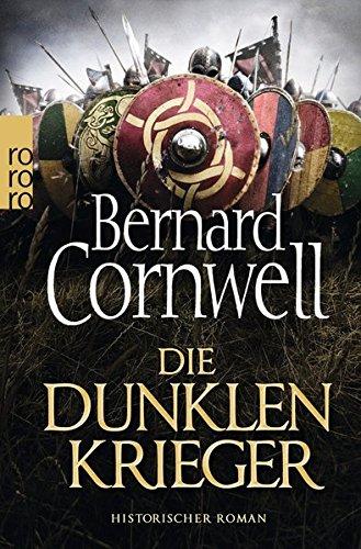 Die dunklen Krieger (Die Uhtred-Saga, Band 9)