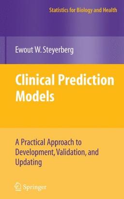 Clinical Prediction Models: A Practical Approach to Development, Validation, and Updating (Statistics for Biology and Health)