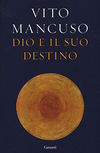 Dio e il suo destino (Saggi)