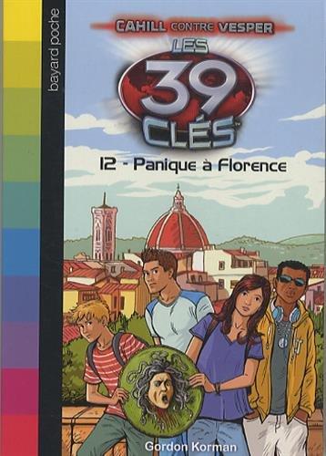 Les 39 clés : Cahill contre Versper. Vol. 12. Panique à Florence