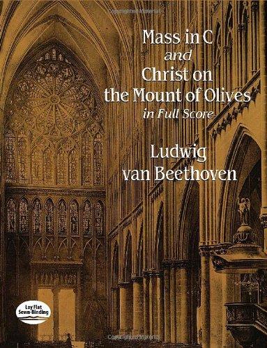 Mass in C and Christ on the Mount of Olives in Full Score (Dover Music Scores)