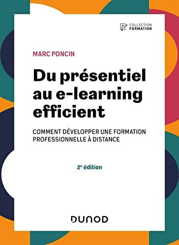 Du présentiel au e-learning efficient : comment développer une formation professionnelle à distance