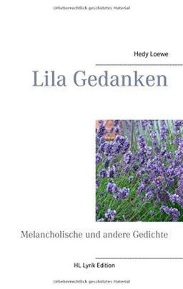 Lila Gedanken: Melancholische und andere Gedichte