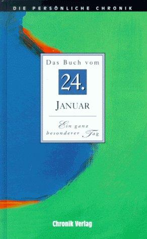 Die Persönliche Chronik, in 366 Bdn., 24. Januar