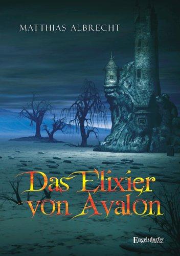 Das Elixier von Avalon