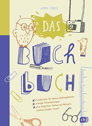 Das Buch-Buch - Steckbriefe für deine Lieblingsbücher – witzige Foto-Challenges – alle möglichen Sachen mit Büchern machen: Eintragbuch für kleine Leseratten