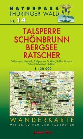 Wanderkarte Talsperre Schönbrunn - Bergsee Ratscher: Mit Schleusingen, Hinternah, Großgemeinde St. Kilian, Waldau, Fehrenbach, Schnett, Heubach, ... Skiloipen und Radrouten. Maßstab 1:30.000.