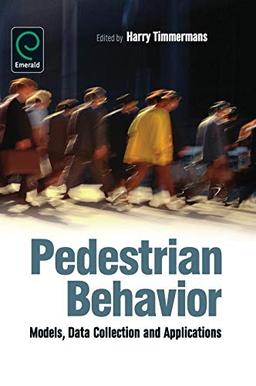 Pedestrian Behavior: Models, Data Collection and Applications (0)