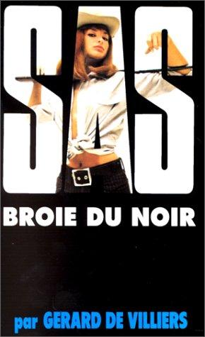 SAS broie du noir