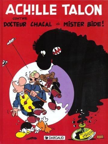 Achille Talon, Tome 36 : Achille Talon, docteur Chacal et Mr Bide