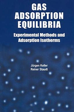 Gas Adsorption Equilibria: Experimental Methods and Adsorptive Isotherms