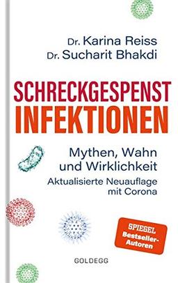 Schreckgespenst Infektionen - erweiterte Ausgabe mit Corona: Mythen, Wahn und Wirklichkeit