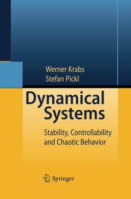 Dynamical Systems: Stability, Controllability and Chaotic Behavior