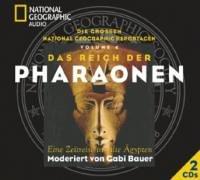 Das Reich der Pharaonen. 2 CDs. . Eine Zeitreise ins alte Ägypten