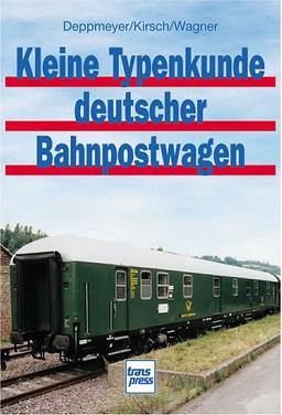 Kleine Typenkunde deutscher Bahnpostwagen