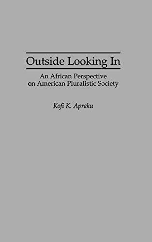 Outside Looking in: An African Perspective on American Pluralistic Society (New Europe: Interdisciplinary)