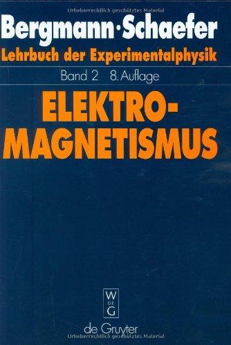 Lehrbuch der Experimentalphysik, Bd.2, Elektromagnetismus