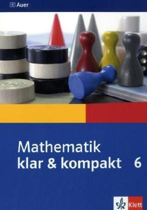 Individuell fördern Mathematik / Mathematik klar & kompakt: Schülerbegleitbuch 6. Jahrgangsstufe