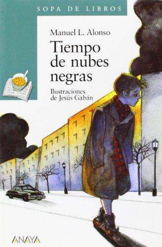 Tiempo de nubes negras (Libros Infantiles - Sopa De Libros)