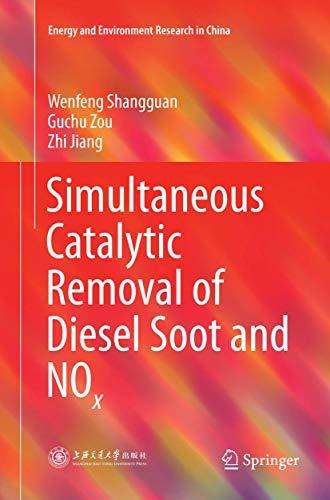 Simultaneous Catalytic Removal of Diesel Soot and NOx (Energy and Environment Research in China)