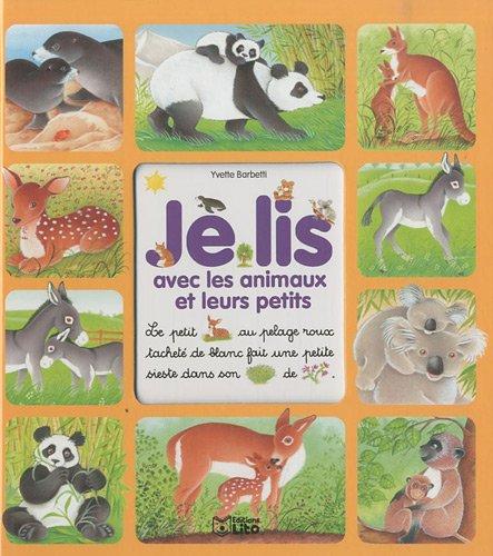 Je lis avec les animaux et leurs petits