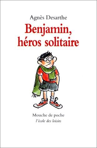 Benjamin, héros solitaire