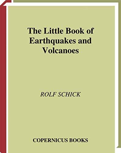 The Little Book of Earthquakes and Volcanoes (Little Book Series)