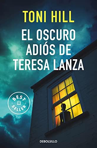 El oscuro adios de Teresa Lanza (Best Seller)