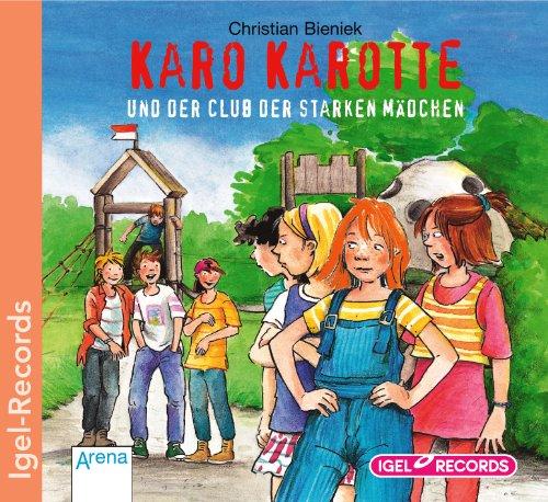 Karo Karotte und der Club der starken Mädchen. CD