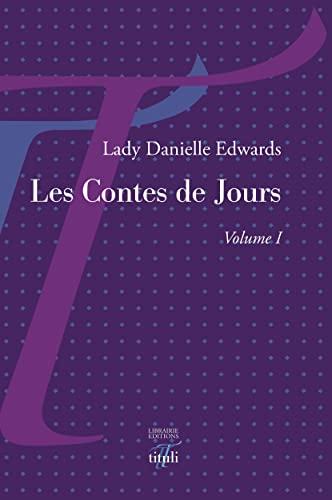 Les contes de jours. Vol. 1